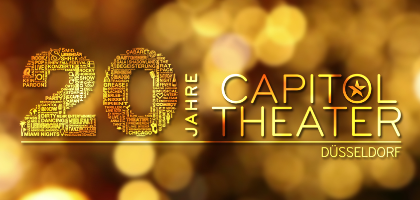 20 Jahre Capitol Theater Düsseldorf – Feiert mit uns!