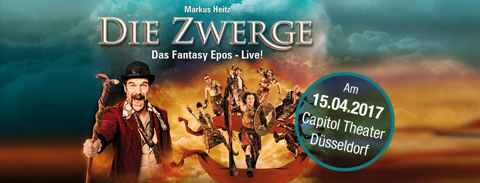 DIE ZWERGE – Abschiedsvorstellung des Fantasy-Spektakels im Capitol Theater Düsseldorf