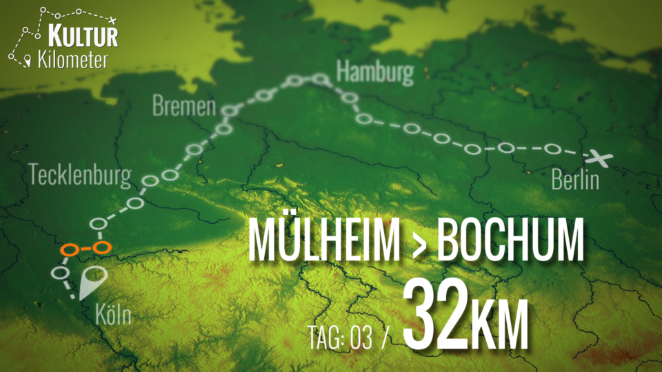 KulturKilometer – Tag 03: Von Mülheim nach Bochum